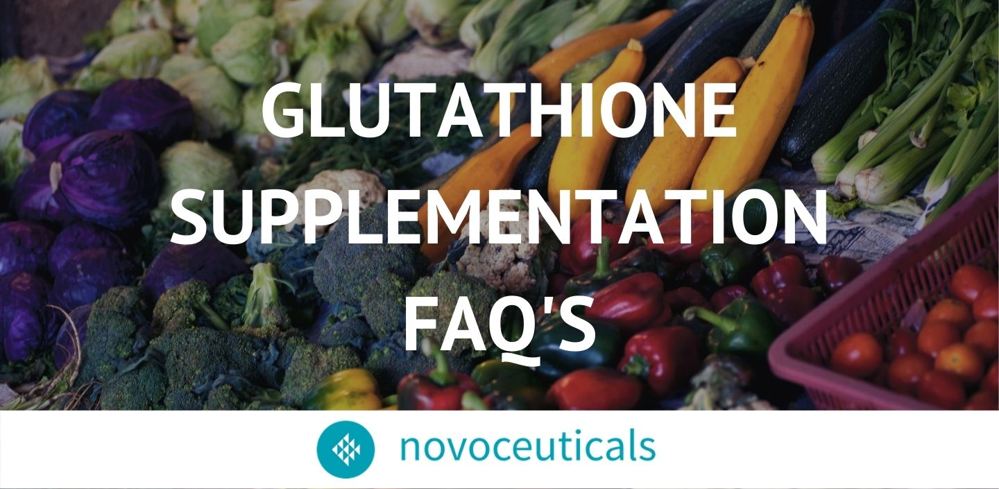 Glutathione Supplementation - Frequently Asked Questions